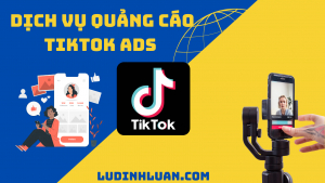 dịch vụ quảng cáo TikTok