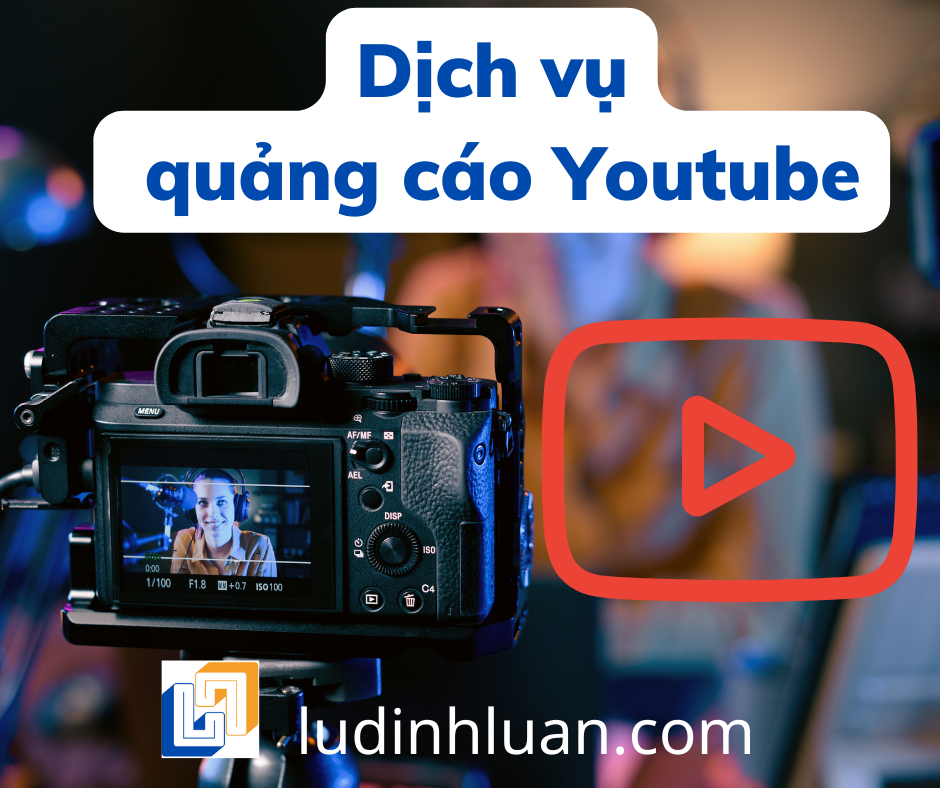 Dịch vụ Quảng cáo Youtube trọn gói