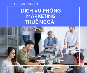 phòng Marketing thuê ngoài